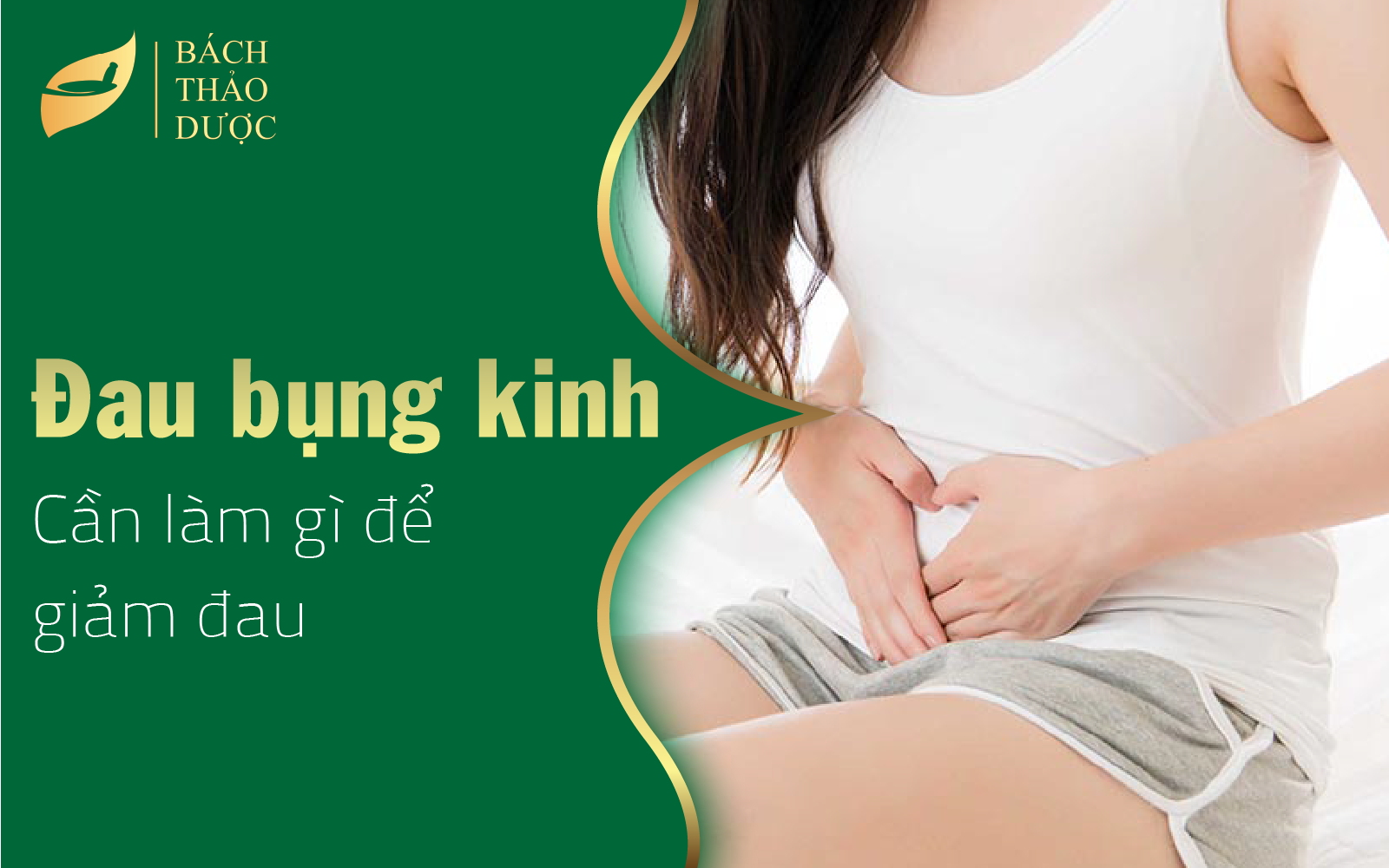 Làm gì để đỡ đau bụng kinh?