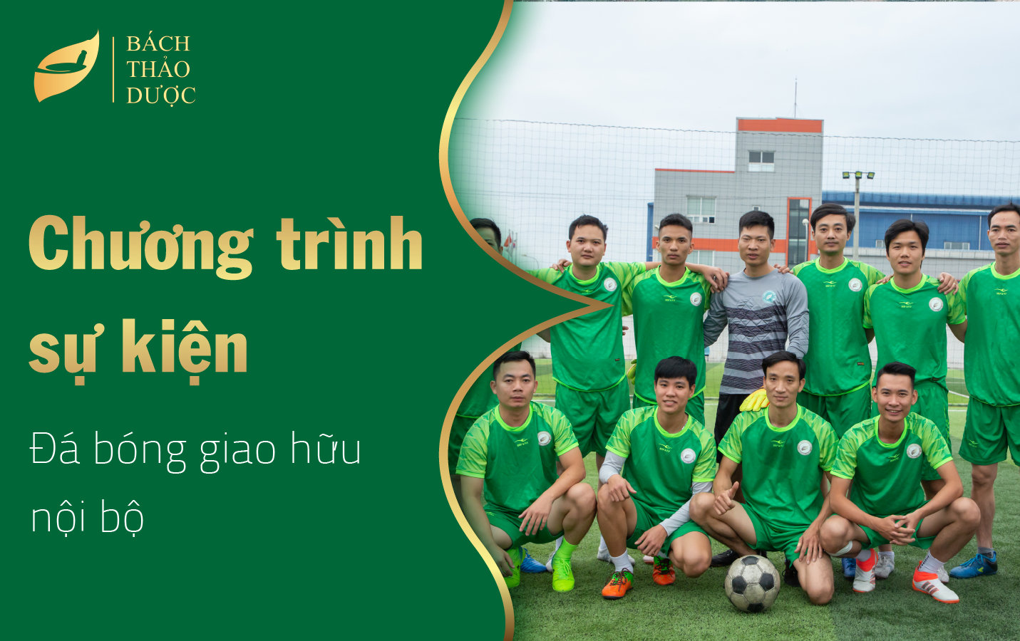 SÔI ĐỘNG TRẬN BÓNG ĐÁ GIAO HỮU NỘI BỘ BÁCH THẢO DƯỢC 2021