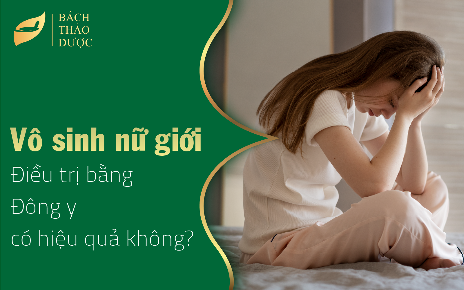 Điều trị vô sinh hiếm muộn ở phụ nữ theo đông y có hiệu quả không?