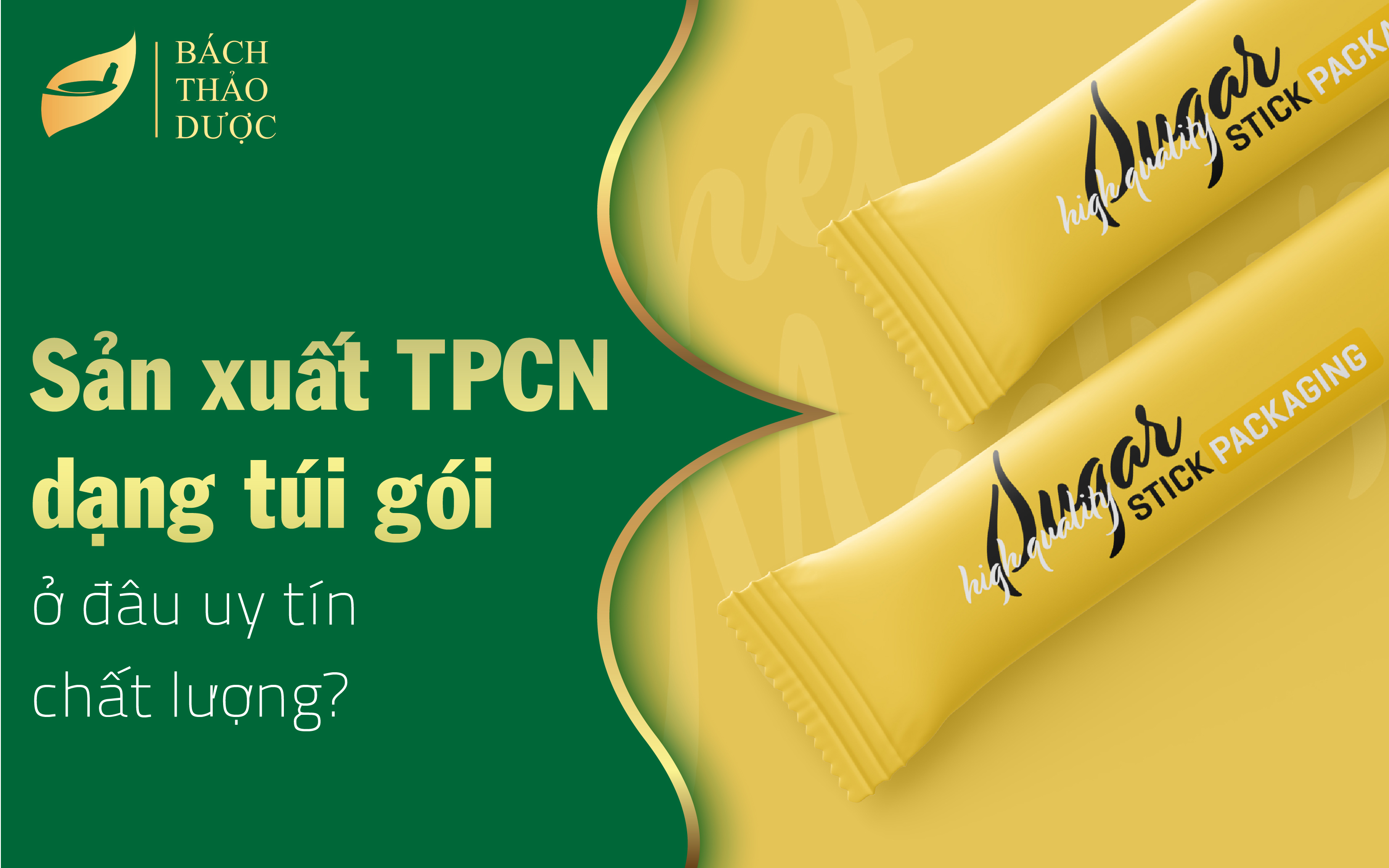 Gia công thực phẩm chức năng đóng túi gói stick, dạng que tốt nhất hiện nay