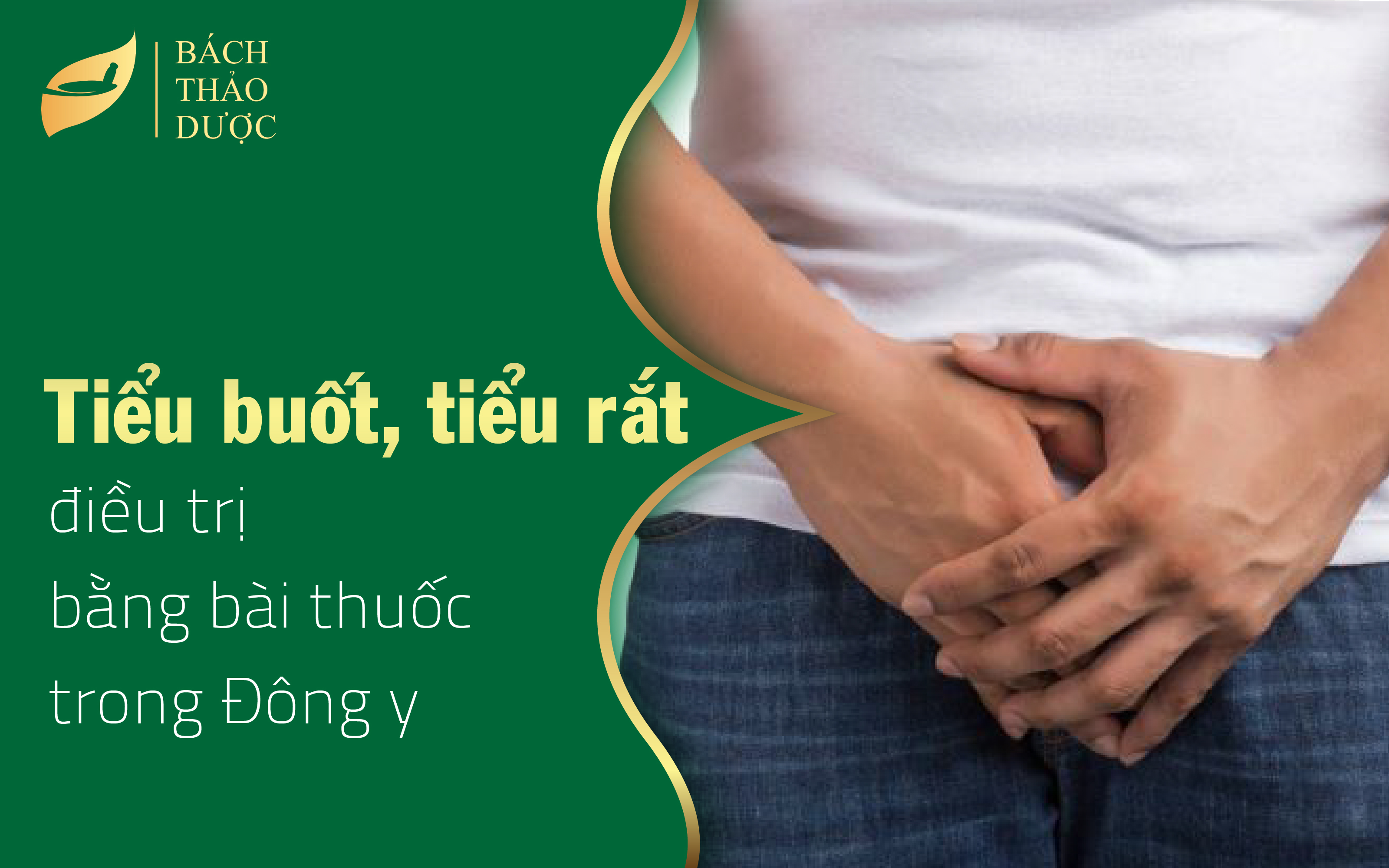 Bài thuốc đông y chữa đái rắt, tiểu buốt