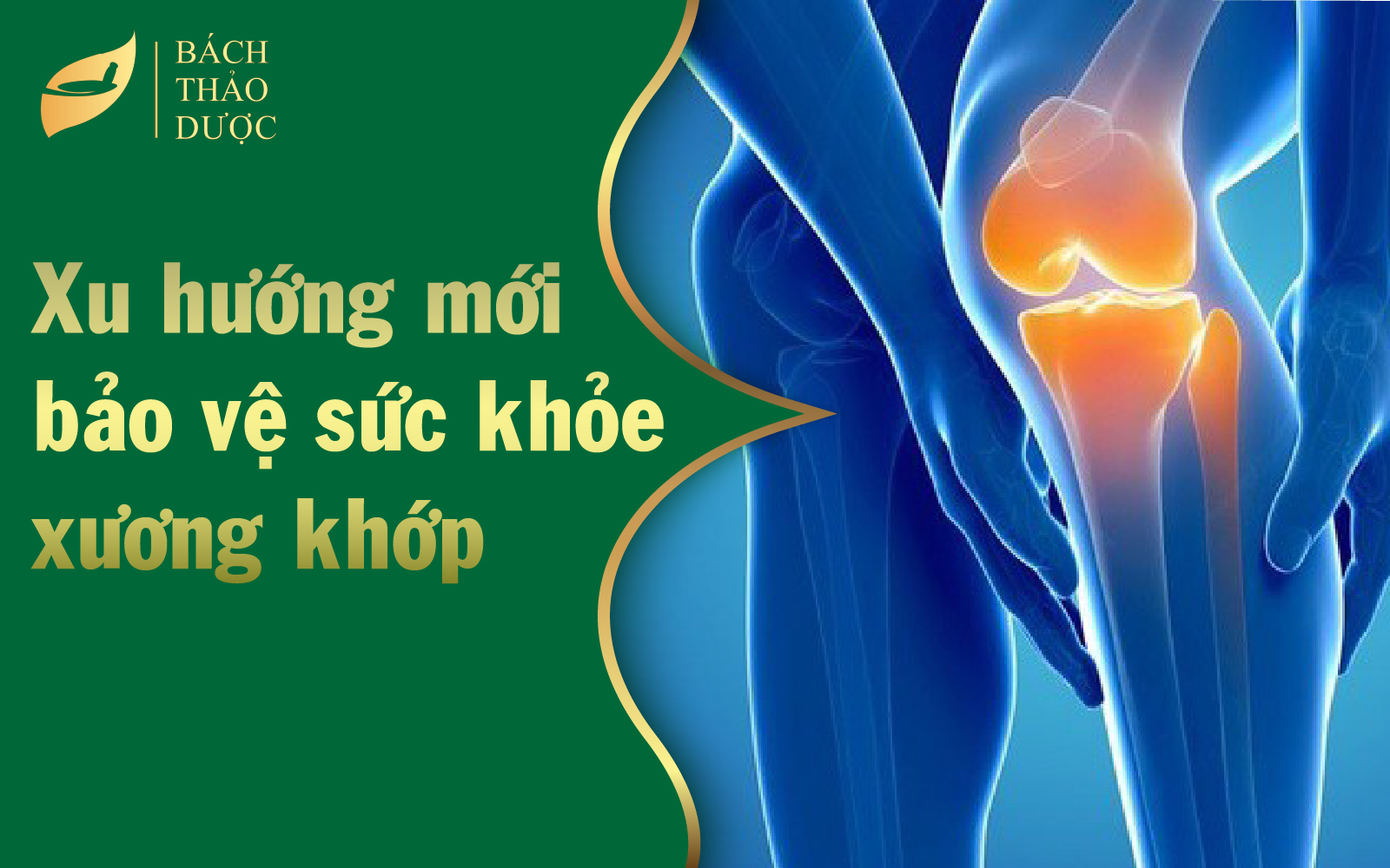 Xu hướng mới bảo vệ sức khỏe xương khớp